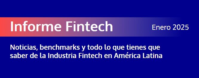 Informe Fintech Enero